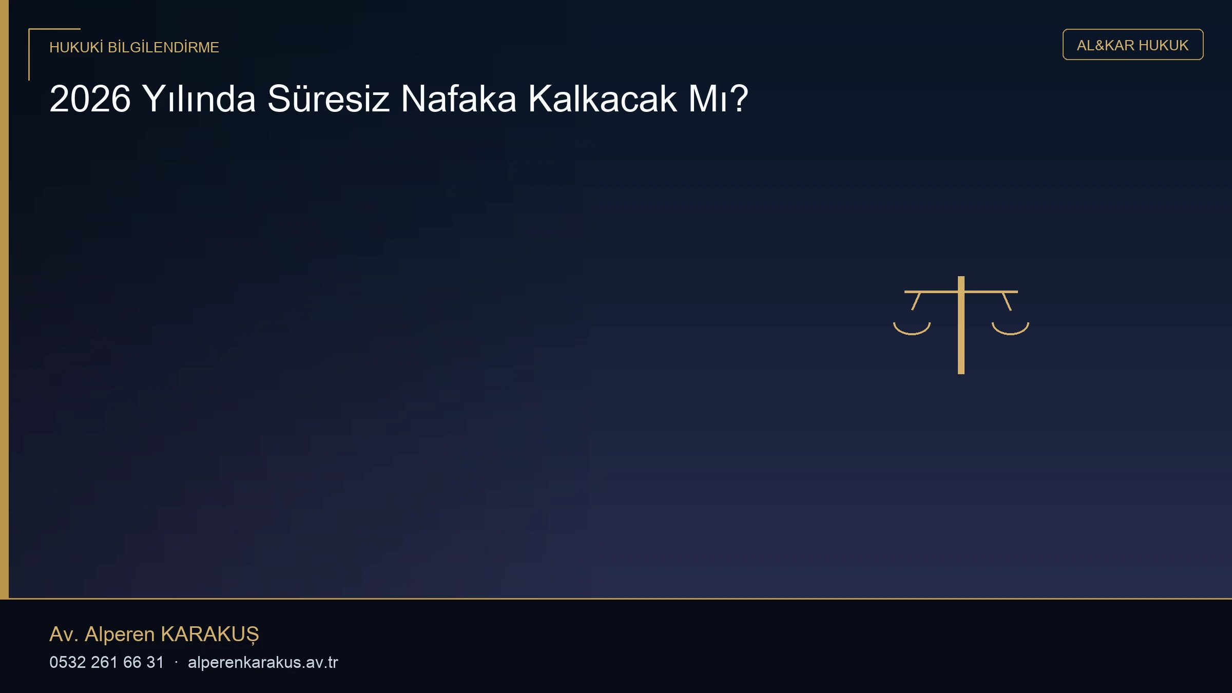 2026 Yılında Süresiz Nafaka Kalkacak Mı?