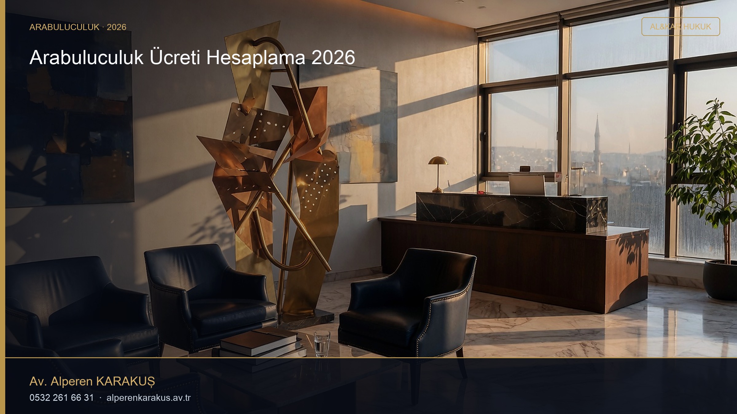 Arabuluculuk Ücreti Hesaplama 2026 — hukuki bilgilendirme kapağı