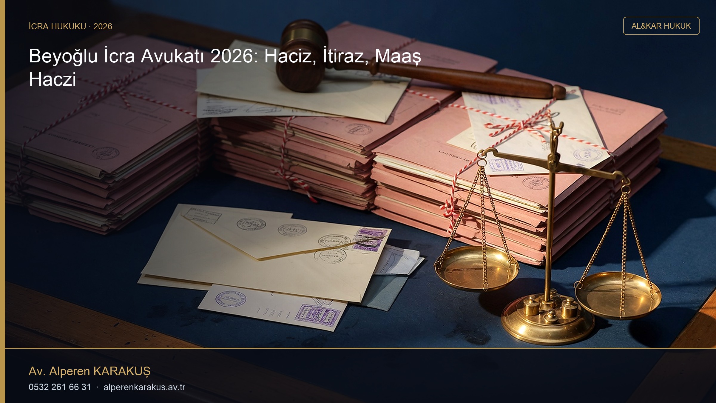 Beyoğlu İcra Avukatı 2026: Haciz, İtiraz, Maaş Haczi — hukuki bilgilendirme kapağı