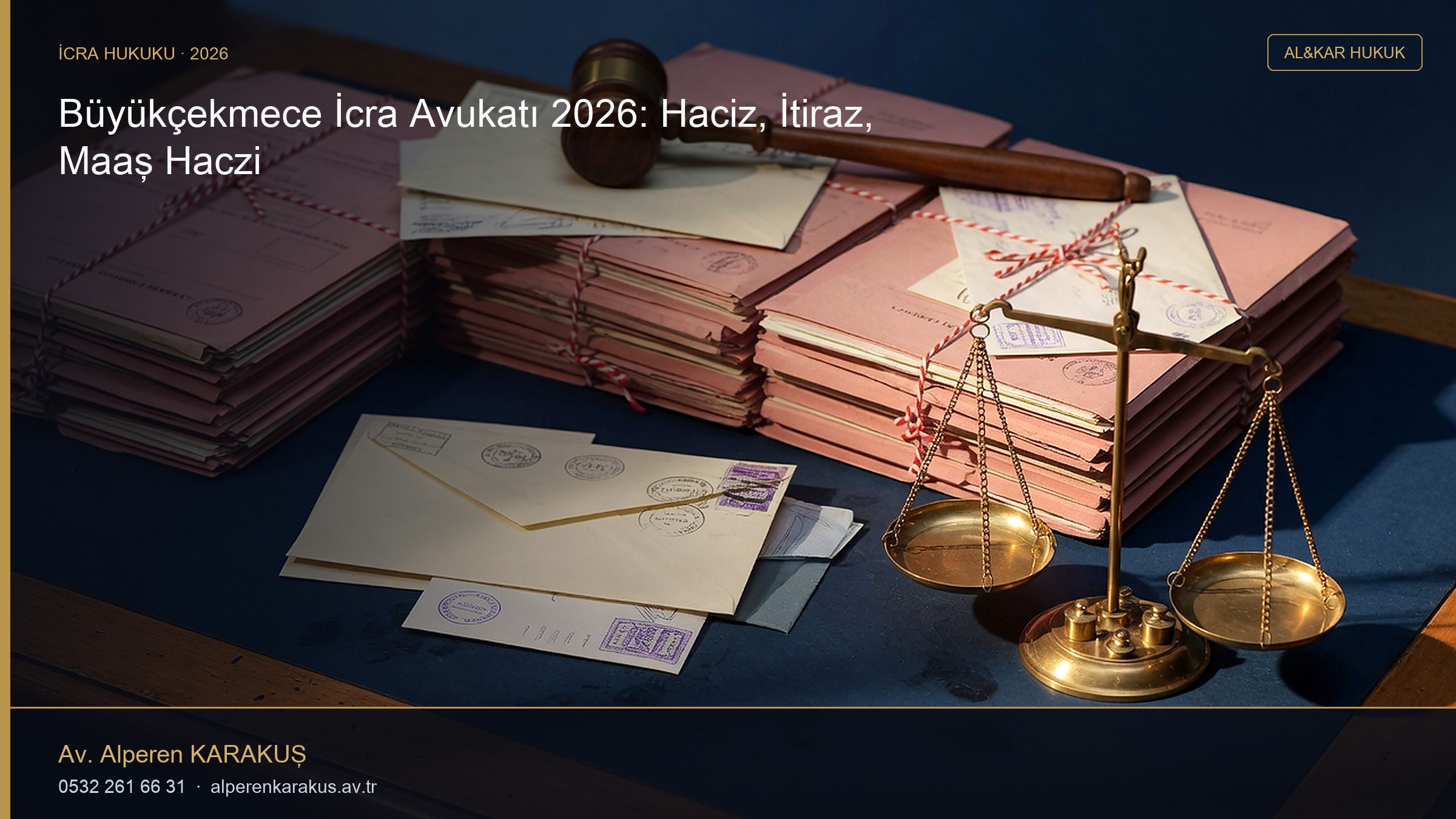 Büyükçekmece İcra Avukatı 2026: Haciz, İtiraz, Maaş Haczi — hukuki bilgilendirme kapağı