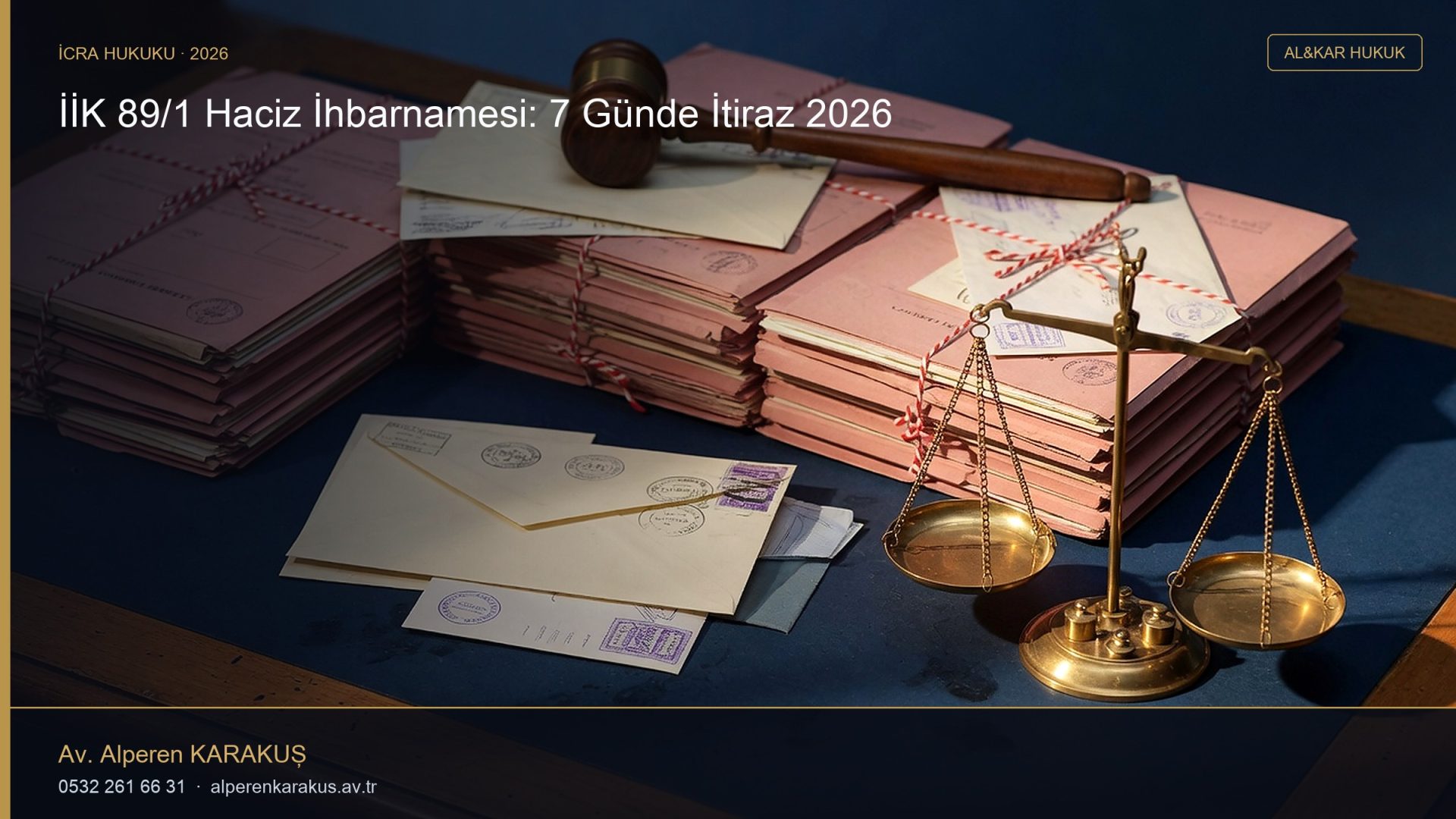 İİK 89/1 Haciz İhbarnamesi: 7 Günde İtiraz 2026 — hukuki bilgilendirme kapağı